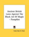 Ancient British Laws Against The Black Art Of Magic  Pamphlet
