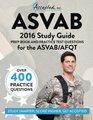 ASVAB Study Guide 2016 Prep Book and Practice Test Questions for the ASVAB/AFQT