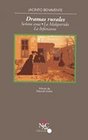 DRAMAS RURALES Senora Ama La Malquerida La Infanzona