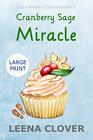 Cranberry Sage Miracle LARGE PRINT A Cozy Christmas Murder Mystery