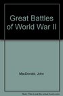 Great Battles of World War II