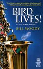 Bird Lives! (Evan Horne, Bk 4)