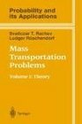Mass Transportation Problems  Volume I Theory