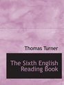 The Sixth English Reading Book