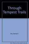 Through Tempest Trails
