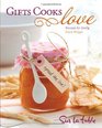 Gifts Cooks Love Recipes for Giving
