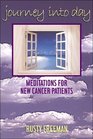 Journey into Day Meditations for New Cancer Patients
