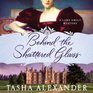 Behind the Shattered Glass (Lady Emily, Bk 8) (Audio CD) (Unabridged)