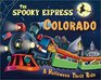 The Spooky Express Colorado