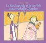 Le Roi la poule et la terrible mademoiselle Chardon