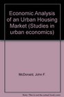 Economic Analysis of an Urban Housing Market