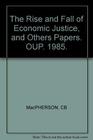 The Rise and Fall of Economic Justice and Other Essays