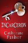 Incarceron (Incarceron, Bk 1)