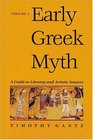 Early Greek Myth A Guide to Literary and Artistic Sources Volume 1
