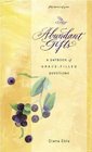 Abundant Gifts A Daybook of GraceFilled Devotions