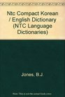 Ntc's Compact Korean and English Dictionary