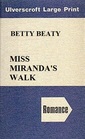 Miss Miranda's Walk