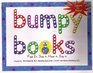 Bumpy Books: Feel It, See It, Hear It, Say It