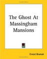 The Ghost at Massingham Mansions