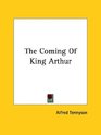 The Coming of King Arthur