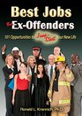 Best Jobs for ExOffenders 101 Opportunities to JumpStart Your New Life