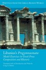 Libanius's Progymnasmata Model Exercises in Greek Prose Composition and Rhetoric