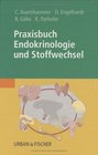 Praxisbuch Endokrinologie und Stoffwechsel