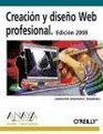 Creacion y diseno Web profesional/ Professional Web Development and Desing 2008