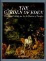 The Garden of Eden  The Botanic Garden and the Recreation of Paradise