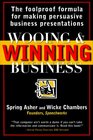 Wooing  Winning Business  The Foolproof Formula for Making Persuasive Business Presentations