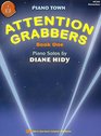 MP166  Attention Grabbers  Piano Town  Book 1