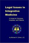 Legal Issues in Integrative Medicine