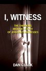 I Witness The Shocking Insider's Story of Jehovah's Witnesses