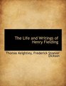 The Life and Writings of Henry Fielding