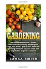 Gardening The Ultimate Beginner's Guide Successful Gardening Techniques Tips and Tricks you should know for growing delicious organic fruits and  Sustainable Straw Bale indoor Square foot