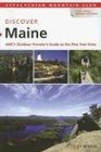 Discover Maine AMC's Outdoor Traveler's Guide to the Pine Tree State