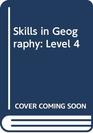 Skills in Geography Level 4