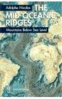 The MidOceanic Ridges Mountains Below Sea Level