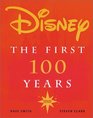 Disney : The First 100 Years