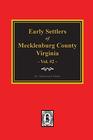 Early Settlers Mecklenburg County Virginia. Vol. 2