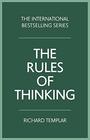 The Rules of Thinking A personal code to think yourself smarter wiser and happier