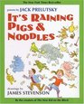 It's Raining Pigs  Noodles