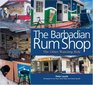 The Barbadian Rum Shop The Other Watering Hole