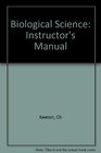 Biological Science Instructor's Manual