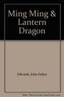 Ming Ming  Lantern Dragon