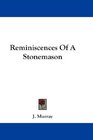 Reminiscences Of A Stonemason