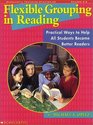 Flexible Grouping in Reading