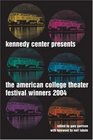 Kennedy Center Presents AwardWinning Plays from the American College Theater Festival