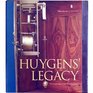 Huygens' Legacy The Golden Age of the Pendulum Clock