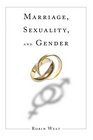 Marriage Sexuality and Gender